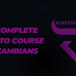 THE COMPLETE CRYPTO COURSE FOR ZAMBIANS